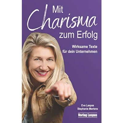 Abbildung von Mit Charisma zum Erfolg: Wirksame Texte für dein Unternehmen (Arbeitsbücher Akademie Schreiben lernen)