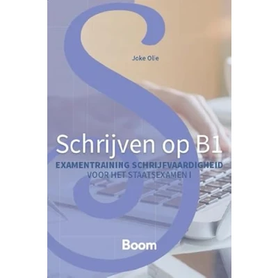 Abbildung von Schrijven op B1: Examentraining schrijfvaardigheid voor het staatsexamen NT2 I