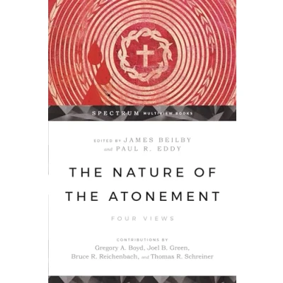Abbildung von the Nature of Atonement: Four Views (Spectrum Multiview Book)