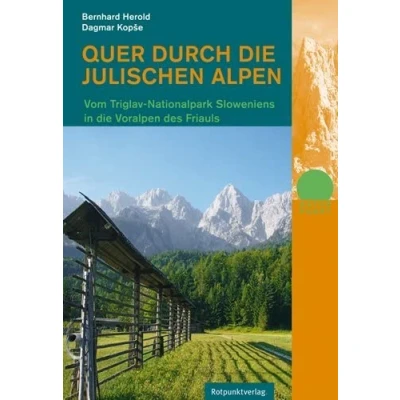 Abbildung von Quer durch die Julischen Alpen: Vom Triglav Nationalpark Sloweniens in Voralpen des Friauls (Naturpunkt)
