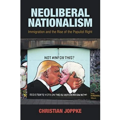 Abbildung von Neoliberal Nationalism: Immigration and the Rise of Populist Right
