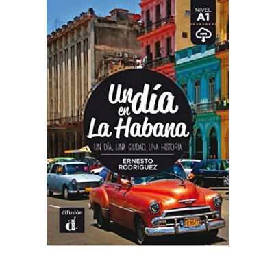 Abbildung von Un dia en La Habana: día Habana (Un ... nivel A1)