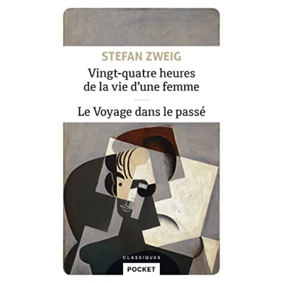Abbildung von Vingt quatre heures de la vie d&#039;une femme le Voyage dans passé