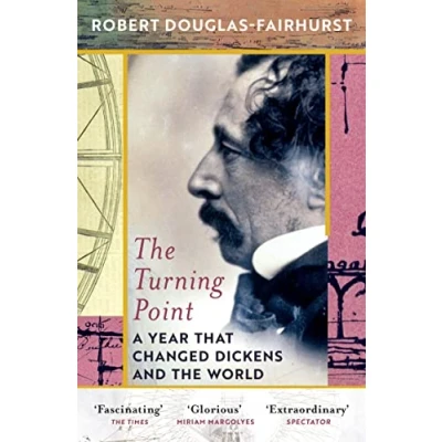 Abbildung von the Turning Point: A Year that Changed Dickens and World