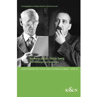 Abbildung von Hermann Hesse · Stefan Zweig: Zwei Weltbürger und Humanisten (Schriftenreihe des Zweig Zentrum Salzburg)