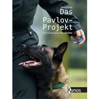 Abbildung von Das Pavlov Projekt: Ein Diensthundeausbilder berichtet