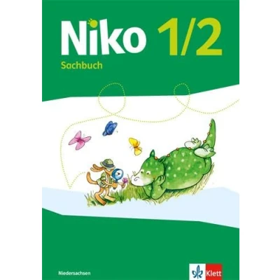 Abbildung von Niko Sachunterricht 1/2. Ausgabe Niedersachsen: Sachbuch Klasse 1/2 (Niko Sachunterricht. ab 2017)
