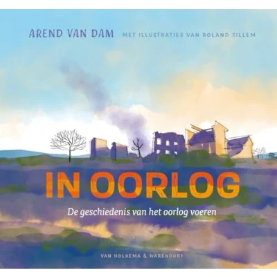 Abbildung von In oorlog: de geschiedenis van het oorlog voeren