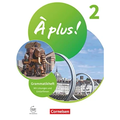 Abbildung von À plus ! Neubearbeitung Französisch als 1. und 2. Fremdsprache Ausgabe 2020 Band 2: Grammatikheft mit Erklärfilmen