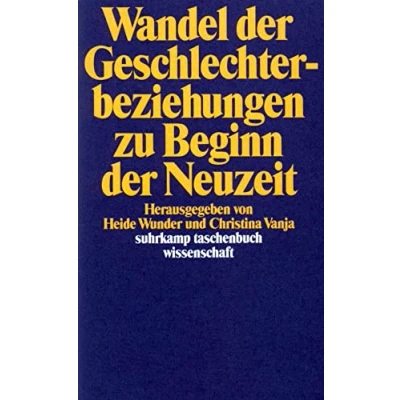Abbildung von Wandel der Geschlechterbeziehungen zu Beginn Neuzeit (suhrkamp taschenbuch wissenschaft)