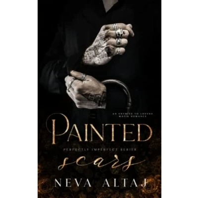 Abbildung von Painted Scars: An Enemies To Lovers Mafia Romance (Perfectly Imperfect, Band 1)