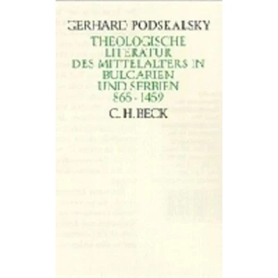 Abbildung von Theologische Literatur des Mittelalters: in Bulgarien und Serbien 865 1459