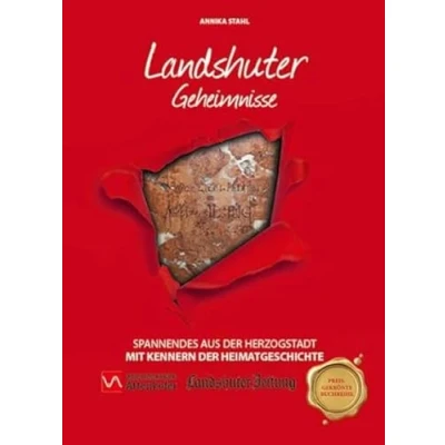 Abbildung von Landshuter Geheimnisse: Spannendes aus der Herzogstadt mit Kennern Heimatgeschichte