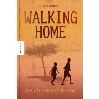 Abbildung von Walking Home: Der lange Weg nach Hause