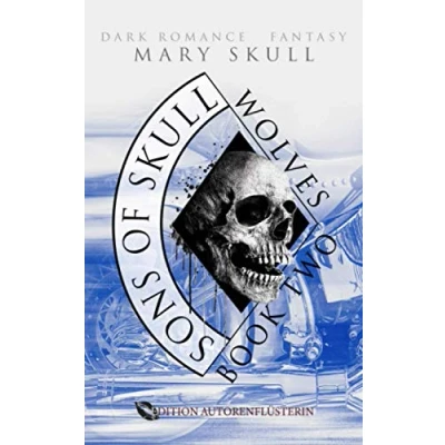 Abbildung von Sons of Skull: Wolves Book 2: Dark Romance Fantasy
