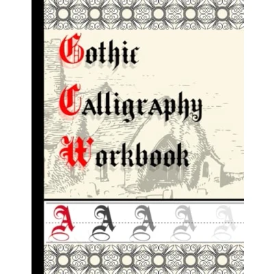 Abbildung von Gothic CALLIGRAPHY Workbook A: Black Letter and Old ENGLISH Handwriting Practice Book for Beginner 8.5 x 11 in (Learn Typography) (GOTHIC/BLACKLETTER/OLD HANDLETTERING)