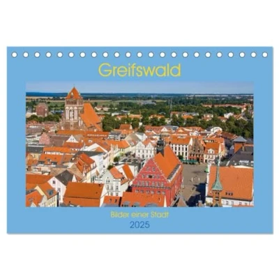 Abbildung von Greifswald, Bilder einer Stadt (Tischkalender 2025 DIN A5 quer), CALVENDO Monatskalender