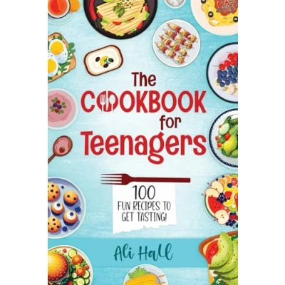Abbildung von The Cookbook for Teenagers: 100 fun recipes to get tasting!