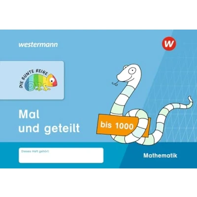 Abbildung von DIE BUNTE REIHE Mathematik: Mal und geteilt bis 1000
