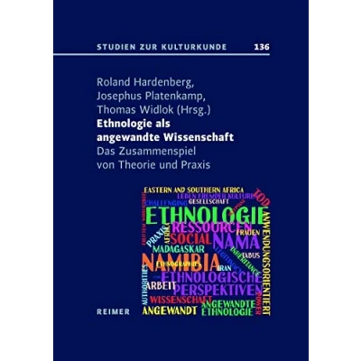 Abbildung von Ethnologie als Angewandte Wissenschaft: Das Zusammenspiel von Theorie und Praxis (Studien zur Kulturkunde)