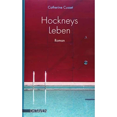 Abbildung von Hockneys Leben: Roman (Oktaven: Die literarische Reihe für Kunst im Leben und Lebenskunst)