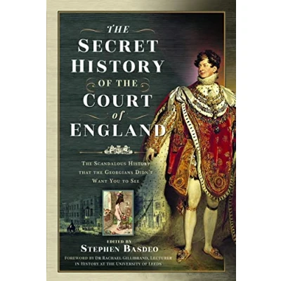 Abbildung von the Secret History of Court England: Scandalous Chronicle Georgian Monarchy