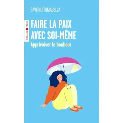 Abbildung von Faire la paix avec soi même: Apprivoiser le bonheur