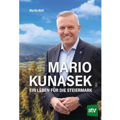 Abbildung von Mario Kunasek: Ein Leben für die Steiermark
