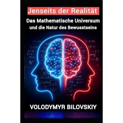Abbildung von die Natur des Bewusstseins, das mathematische Universum, Illusion der Zeit: Jenseits Realität