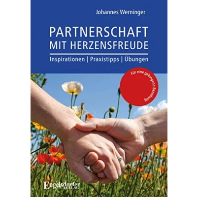 Abbildung von Partnerschaft mit Herzensfreude: Inspirationen, Praxistipps und Übungen für eine gelungene Beziehung