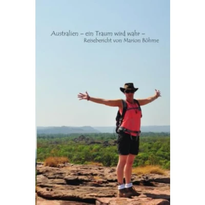Abbildung von Australien ein Traum wird wahr: Reisebericht