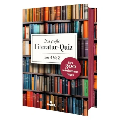 Abbildung von Das große Literatur Quiz von A bis Z 300 Fragen und Antworten für Buchliebhaber (Literaturquiz / Ab 12 Jahre Erwachsene)