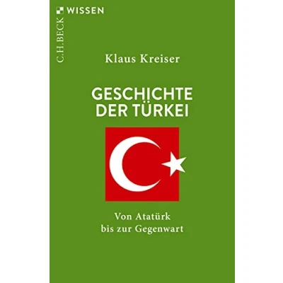 Abbildung von Geschichte der Türkei: Von Atatürk bis zur Gegenwart (Beck&#039;sche Reihe)