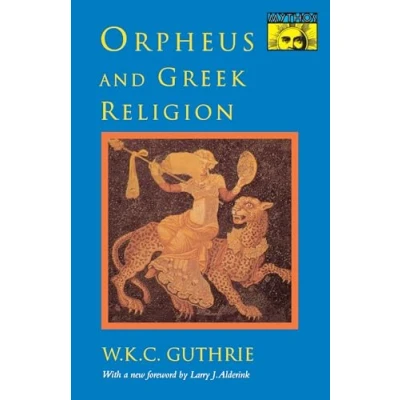 Abbildung von Orpheus and Greek Religion: A Study of the Orphic Movement