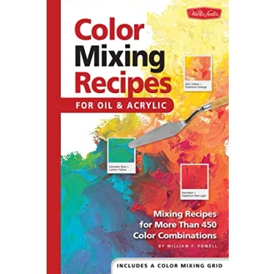 Abbildung von Color Mixing Recipes: For Oil And Acrylic; Recipes More Than 450 Combinations