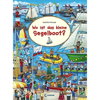 Abbildung von Wo ist das kleine Segelboot?: Wimmelbuch, Papp Wimmelbuch für Kinder ab 2 Jahre (Wimmelbilderbücher)