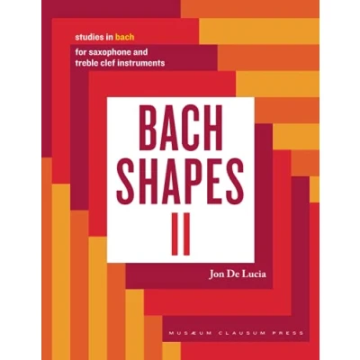 Abbildung von Bach Shapes II: Studies in for Saxophone and Treble Clef Instruments (Bach All Instruments)