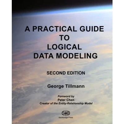 Abbildung von A Practical Guide to Logical Data Modeling: Second Edition