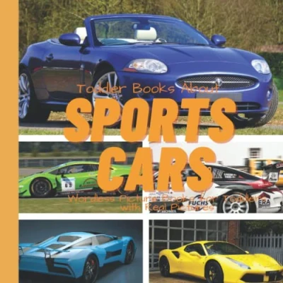 Abbildung von Toddler Books About Sports Cars Wordless Picture for Toddlers with Real Pictures: Car Book and Preschoolers: Photos: Gift Kids Who Love