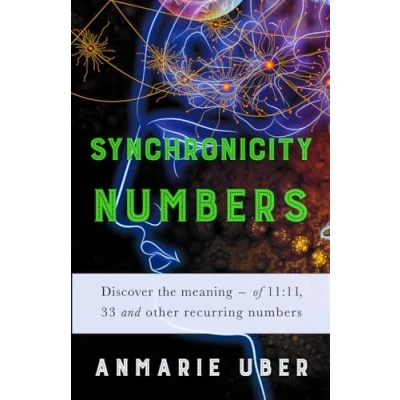 Abbildung von Synchronicity Numbers: Discover the meaning of 11:11, 33 and other recurring numbers (Numerology Series, Band 3)