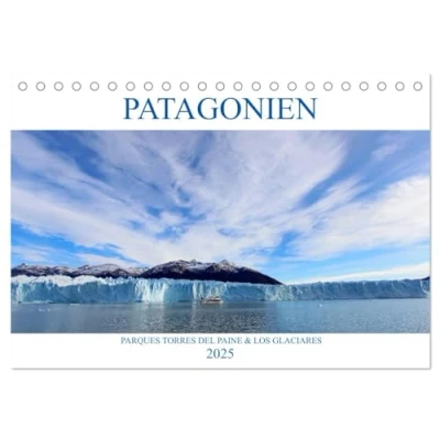 Abbildung von Patagonien Parques Torres del Paine und Los Glaciares (Tischkalender 2025 DIN A5 quer), CALVENDO Monatskalender