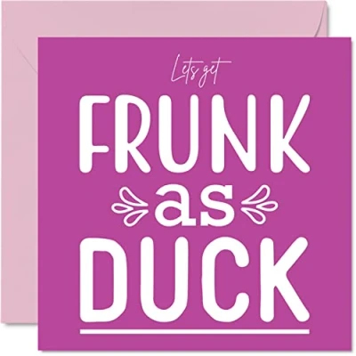 Abbildung von Lustige Geburtstagskarten für Frauen und Sie Frunk as Duck beste Freundin Happy Birthday Karte unhöflich Mama, Tochter, Oma, Cousin, Freundin, Geschenk, 145 mm x mm, Witz, weibliche Damen Grußkarten