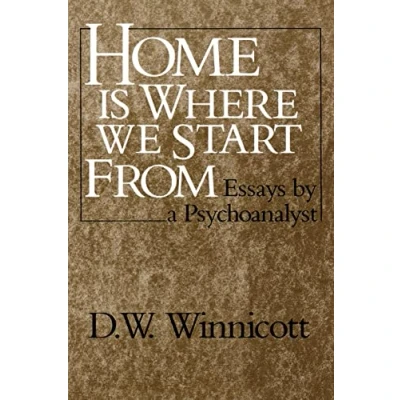 Abbildung von Home is Where We Start From: Essays by a Psychoanalyst