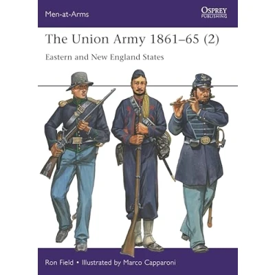 Abbildung von The Union Army 186165 (2): Eastern and New England States (Men at Arms, Band 2)