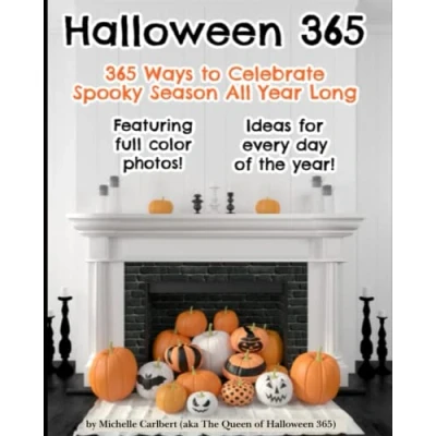 Abbildung von Halloween 365: 365 Ways to Celebrate Spooky Season All Year Long