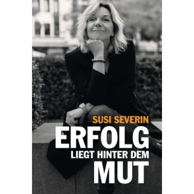 Abbildung von SUSI SEVERIN ERFOLG LIEGT HINTER DEM MUT