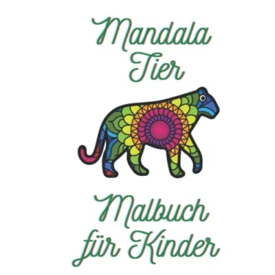 Abbildung von Tier Mandala Malbuch für Kinder: 28 einfache Bilder zum Malen und Ausmalen von Tieren im A4 Format
