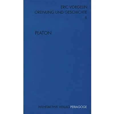 Abbildung von Ordnung und Geschichte, Bd.6, Platon (Periagoge / Geschichte)