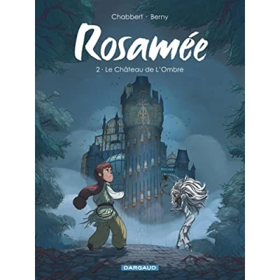 Abbildung von Rosamée Tome 2 Le Château de L Ombre