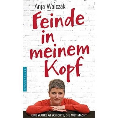 Abbildung von Feinde in meinem Kopf: Eine wahre Geschichte, die Mut macht